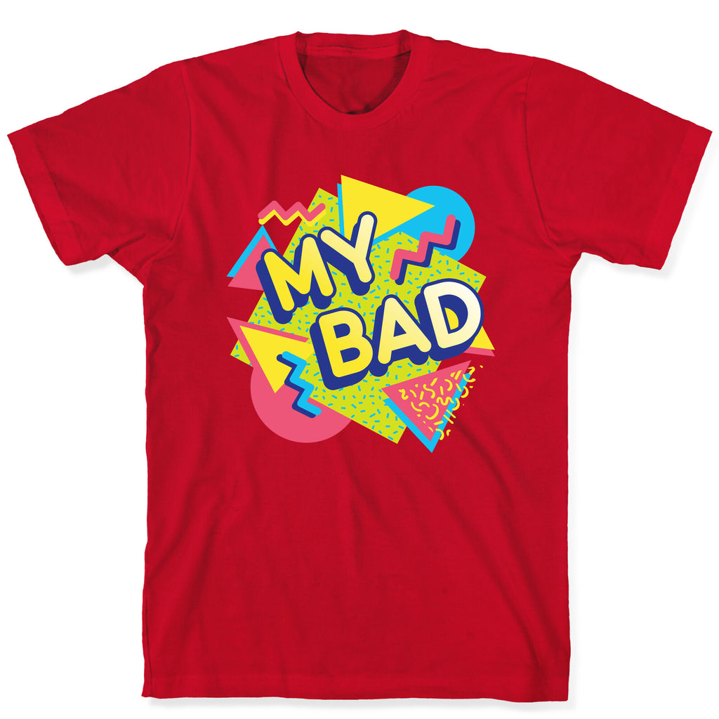 My Bad 90s Aesthetic T-Shirt