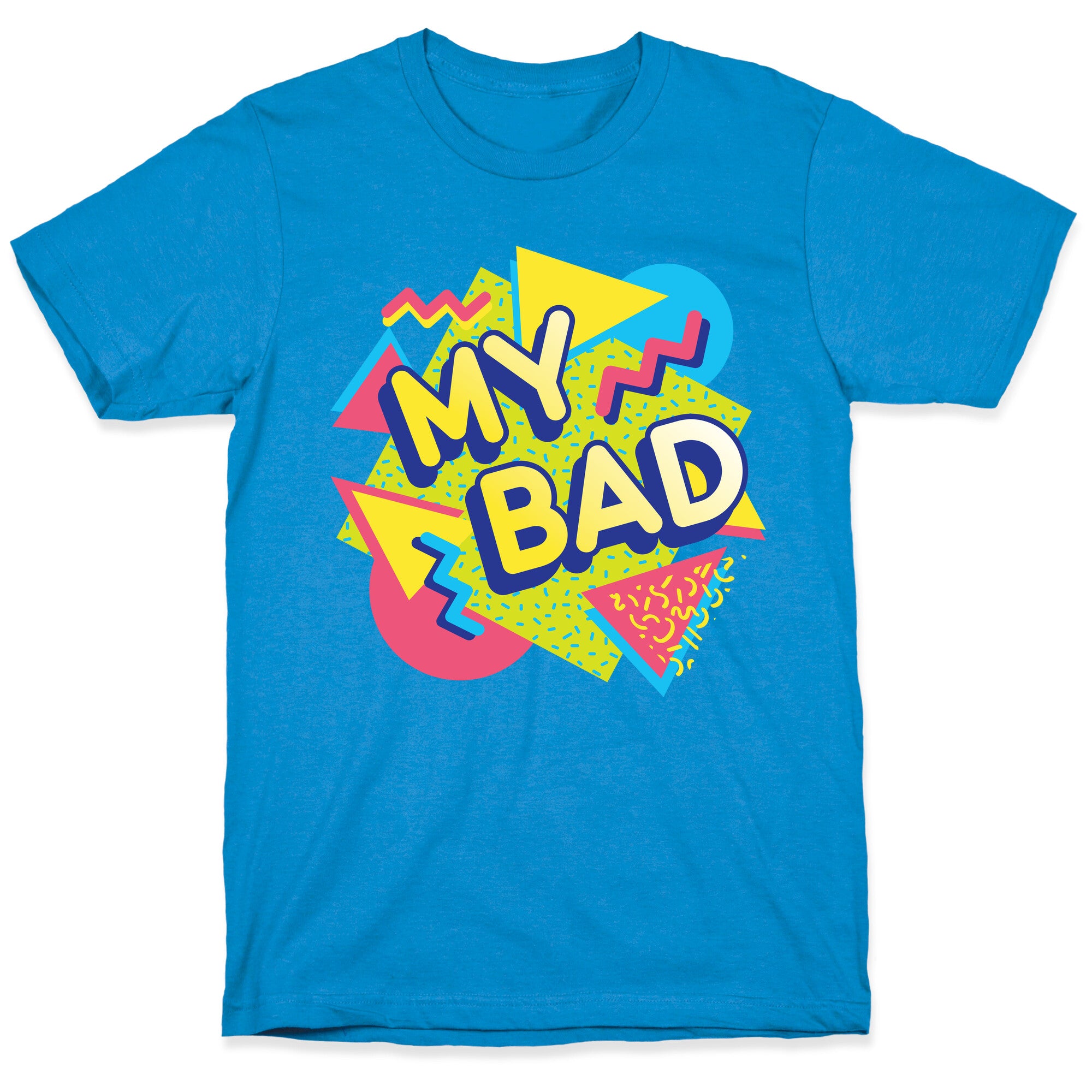 My Bad 90s Aesthetic T-Shirt