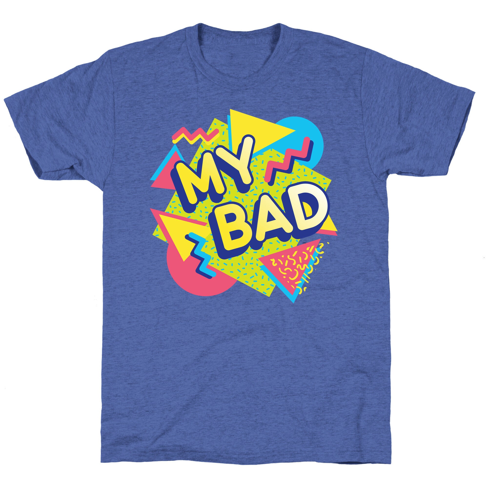 My Bad 90s Aesthetic Unisex Triblend Tee