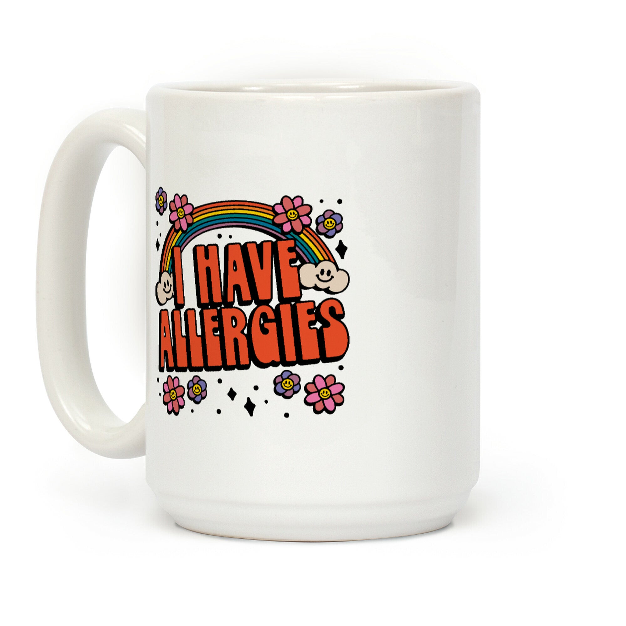 I Have Allergies Coffee Mug