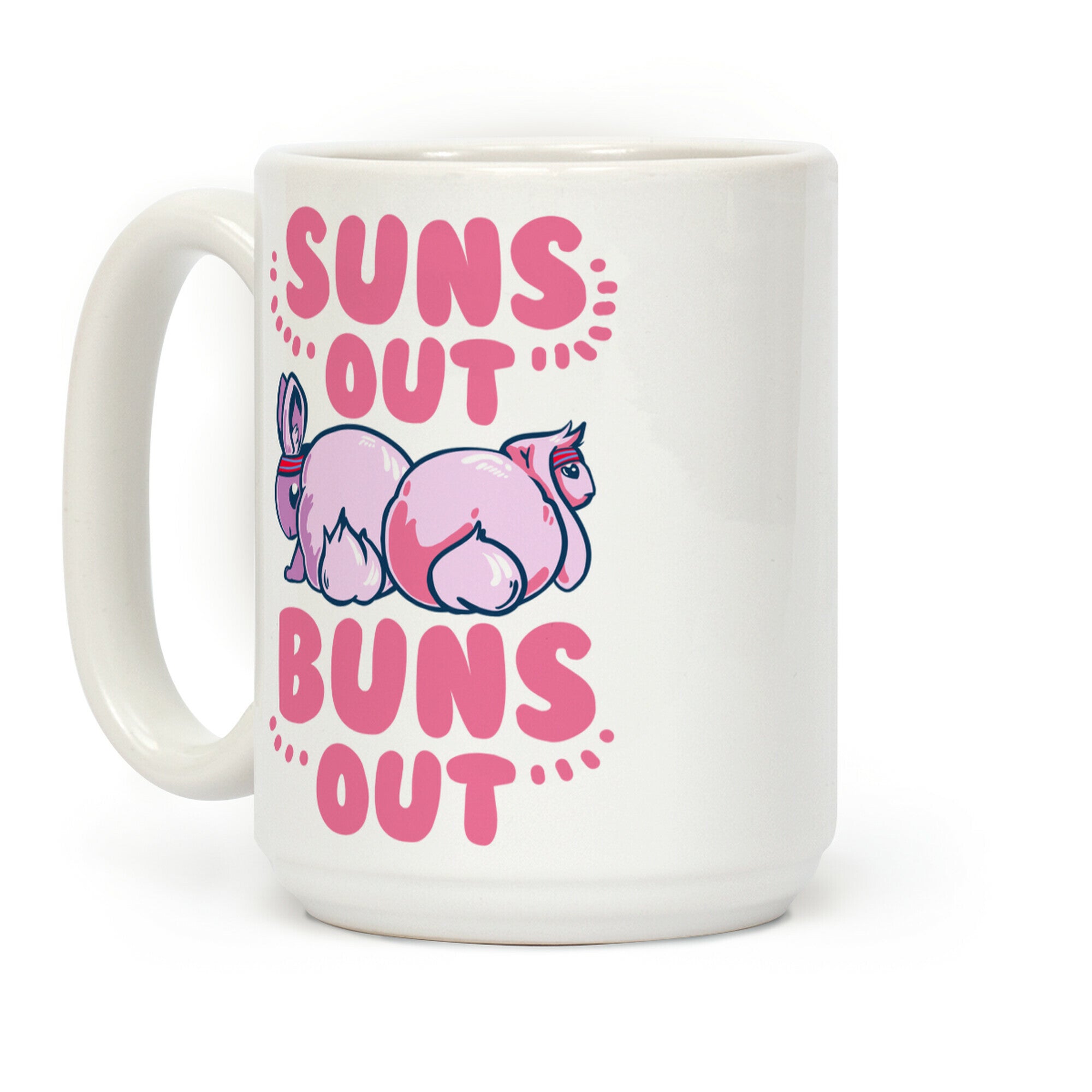 Suns Out, Buns Out! Coffee Mug