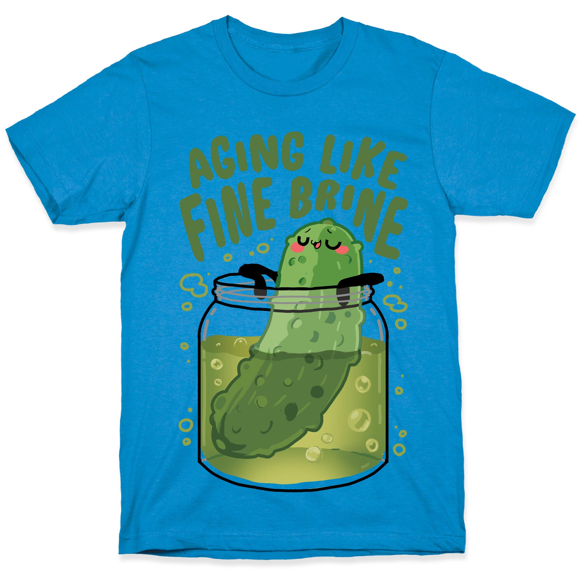 Aging Like Fine Brine T-Shirt