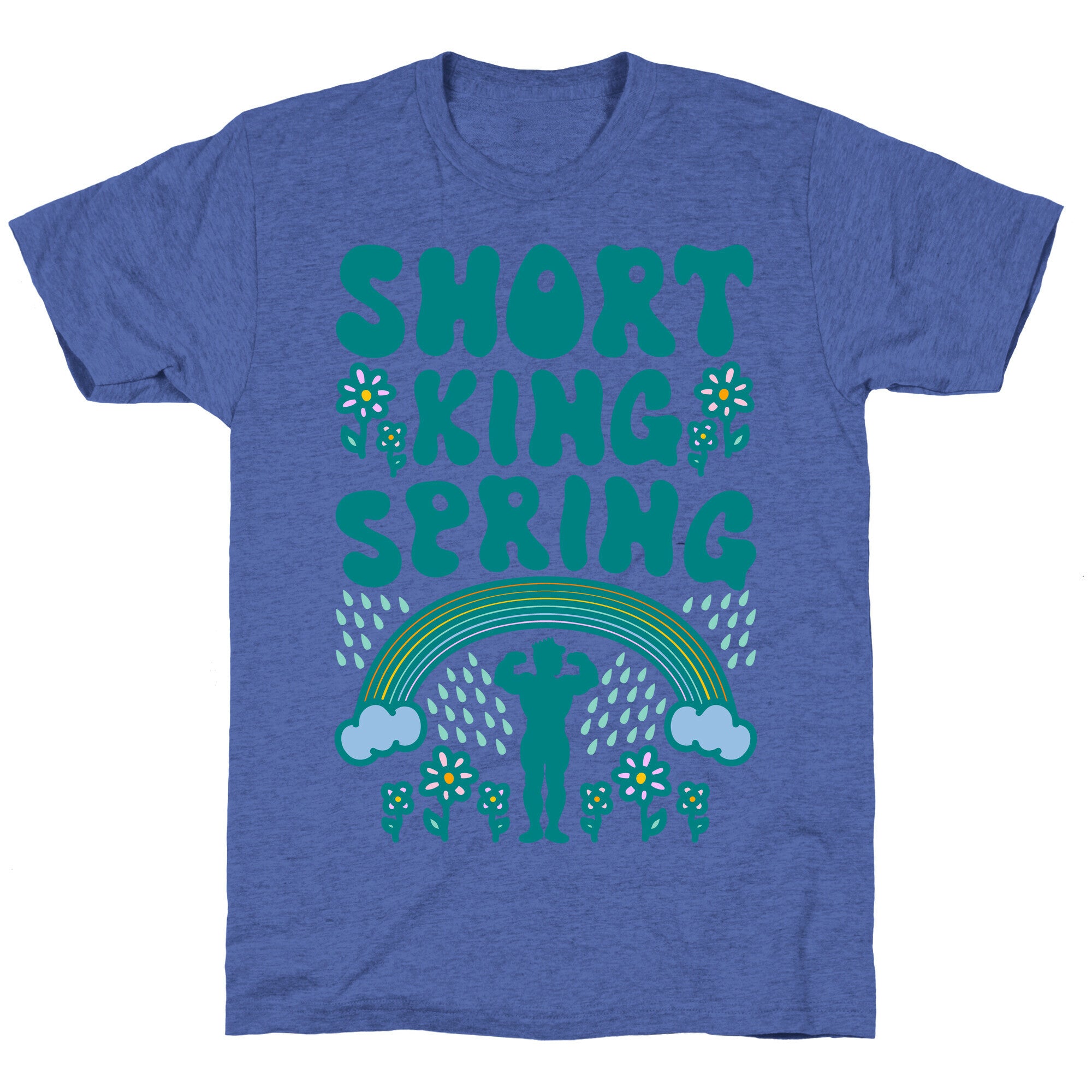 Short King Spring Unisex Triblend Tee