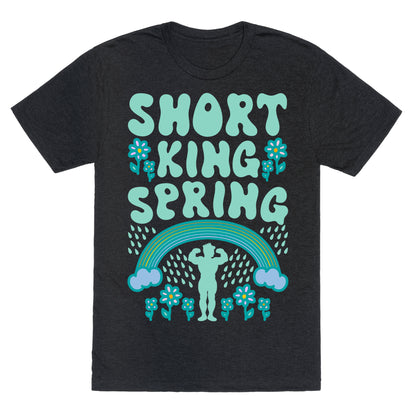 Short King Spring Unisex Triblend Tee