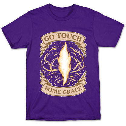 Go Touch Some Grace T-Shirt
