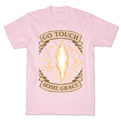 Go Touch Some Grace T-Shirt