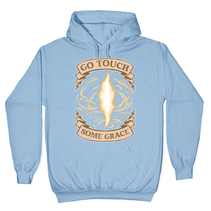Go Touch Some Grace Hoodie