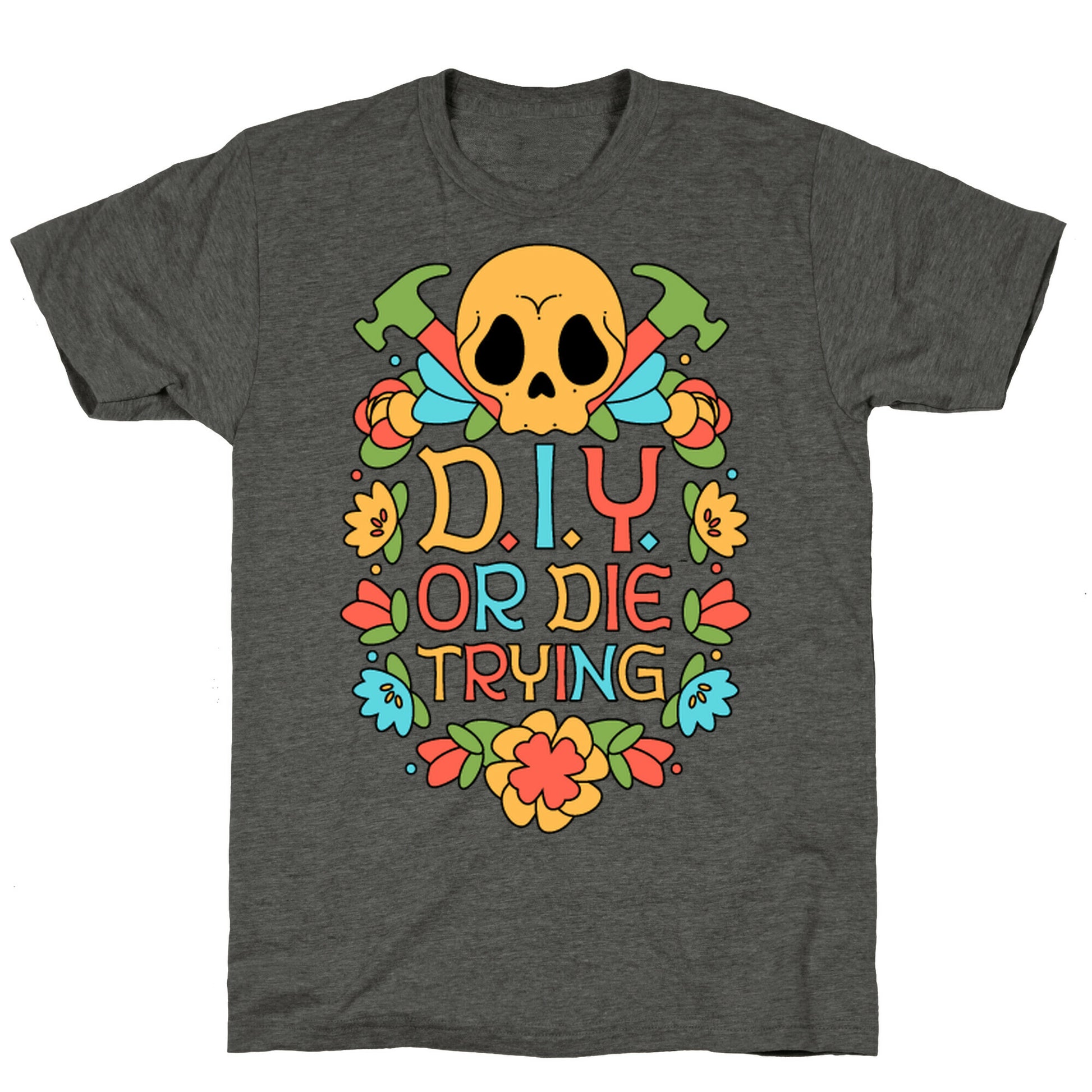 D.I.Y. Or Die Trying  Unisex Triblend Tee