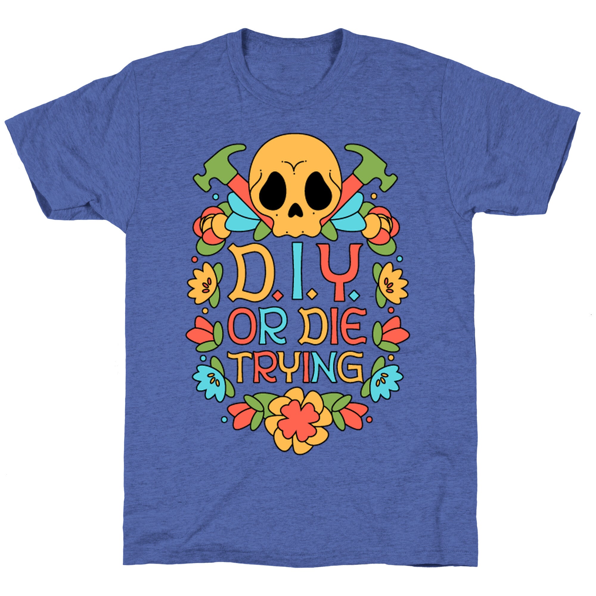 D.I.Y. Or Die Trying  Unisex Triblend Tee