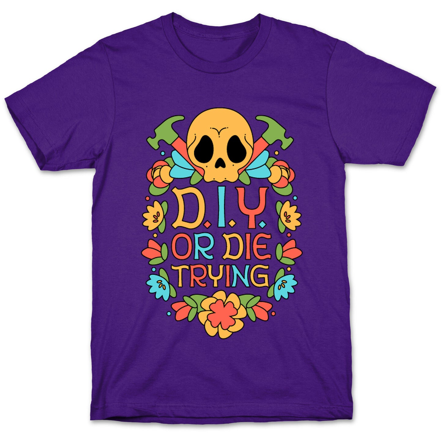 D.I.Y. Or Die Trying  T-Shirt