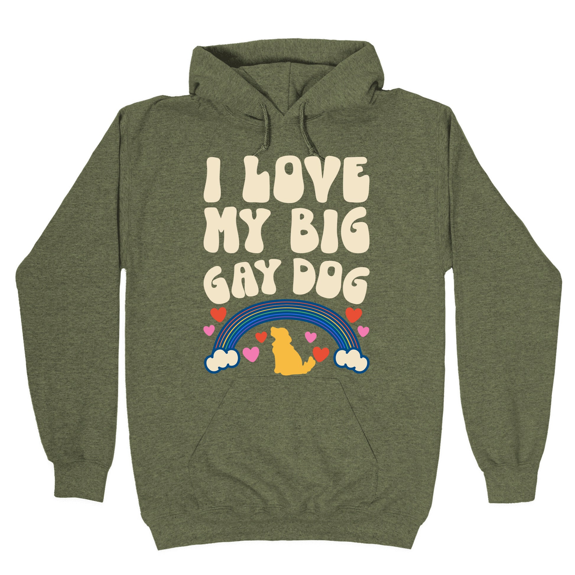 I Love My Big Gay Dog Hoodie