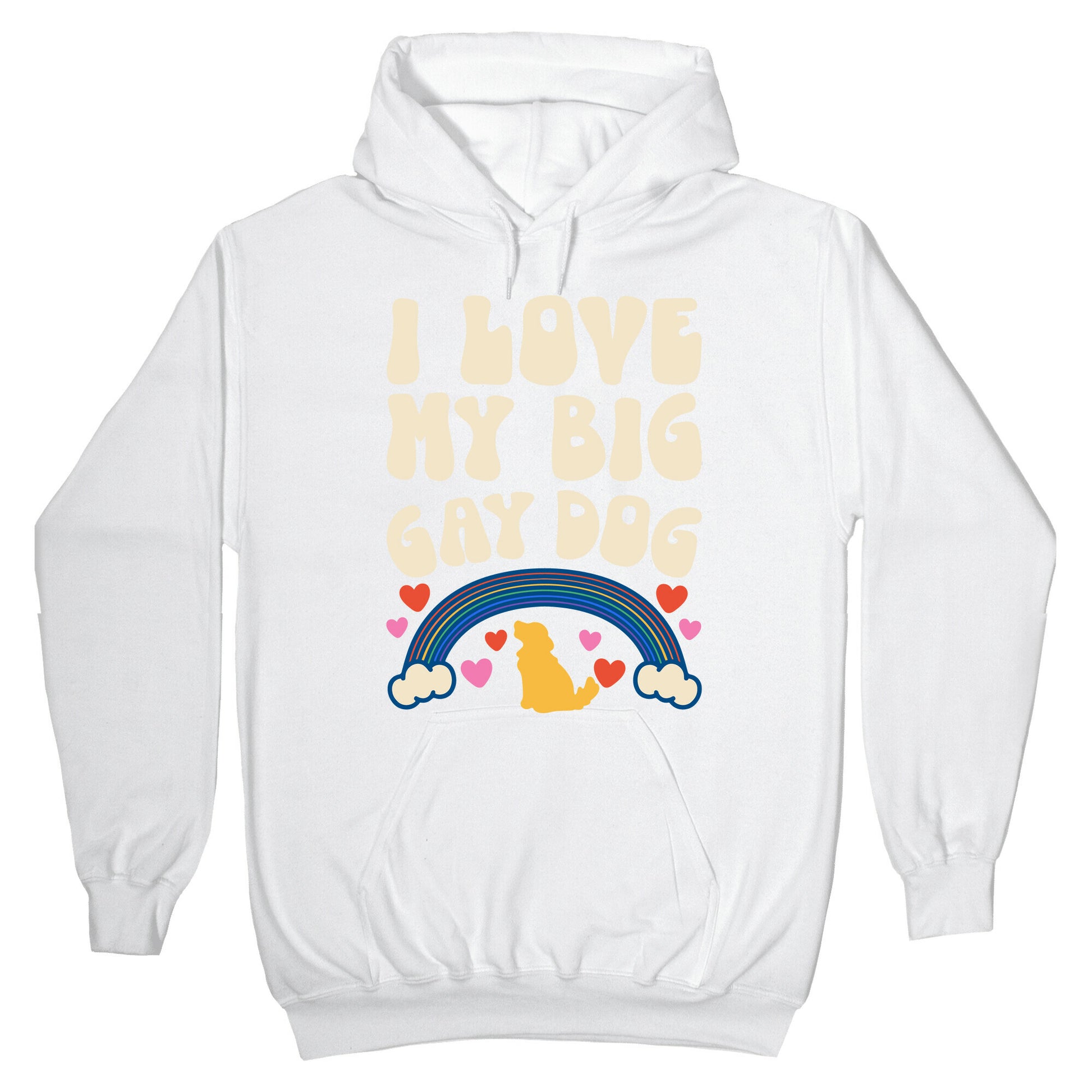 I Love My Big Gay Dog Hoodie