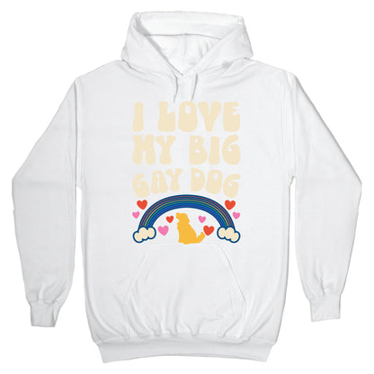 I Love My Big Gay Dog Hoodie