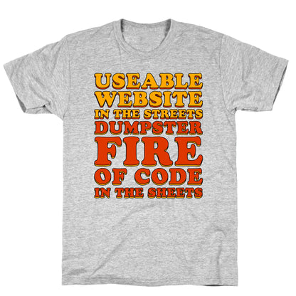 Dumpster Fire of Code In The Sheets T-Shirt