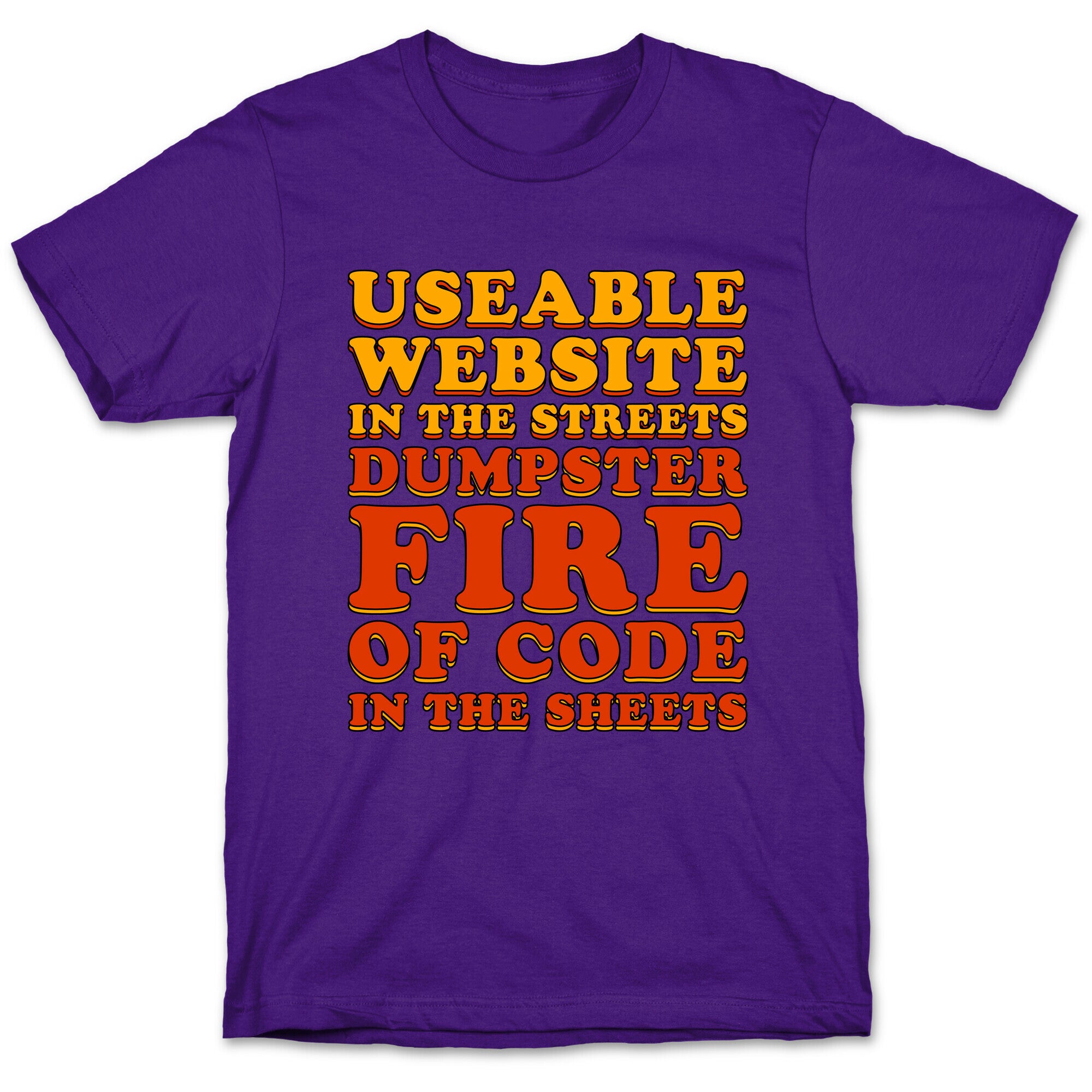 Dumpster Fire of Code In The Sheets T-Shirt