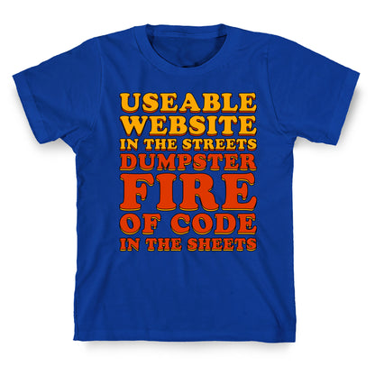 Dumpster Fire of Code In The Sheets T-Shirt