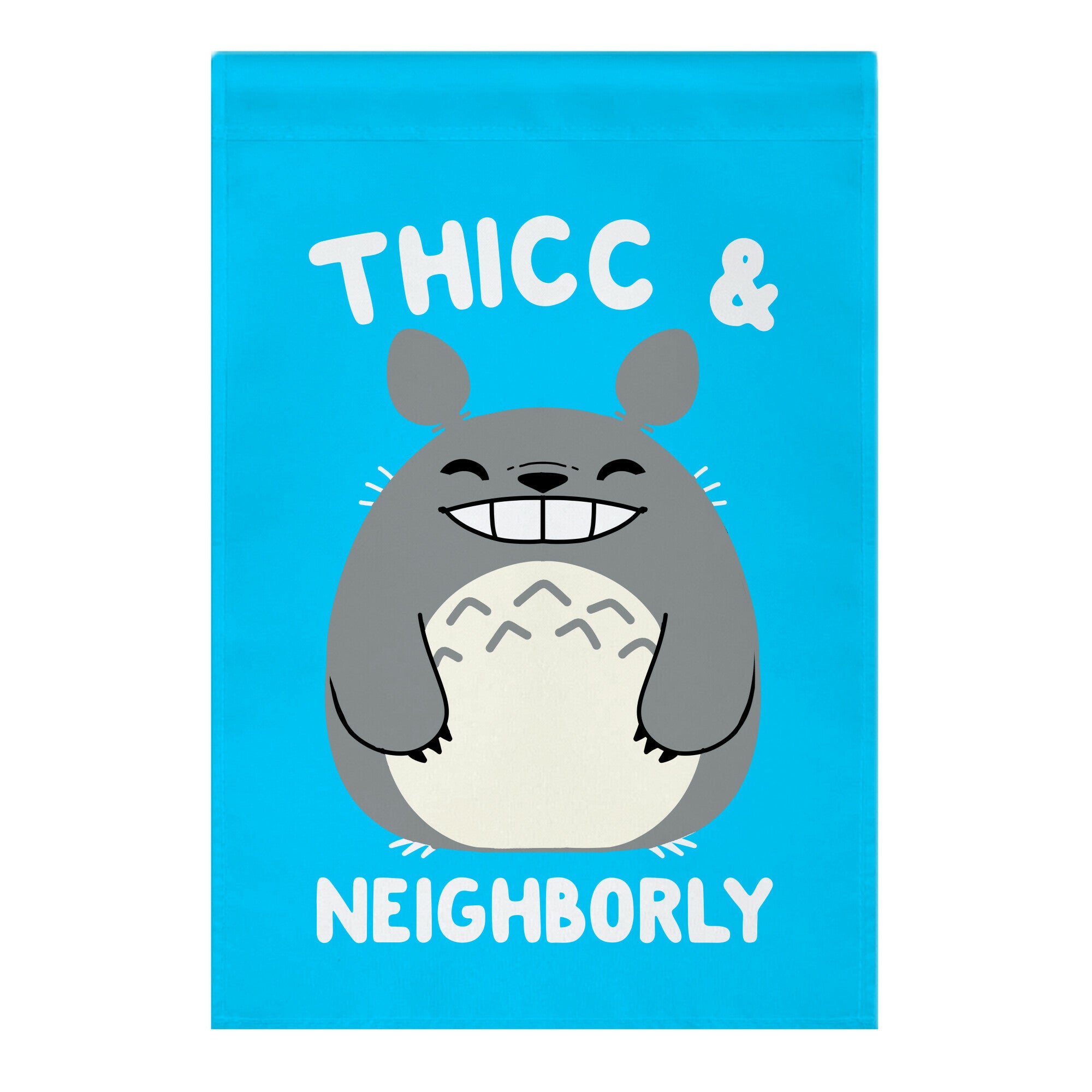 Thicc & Neighborly Garden Flag