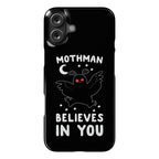 Mothman Believes in You Phone Case