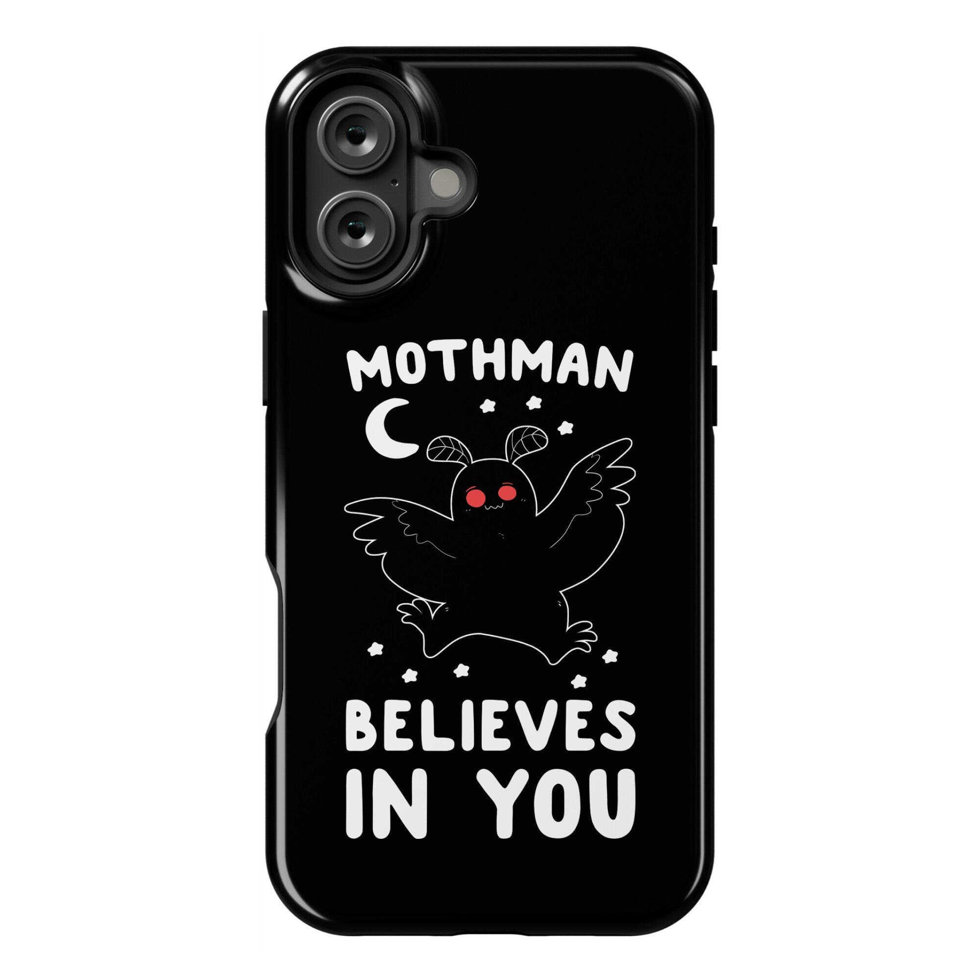 Mothman Believes in You Phone Case