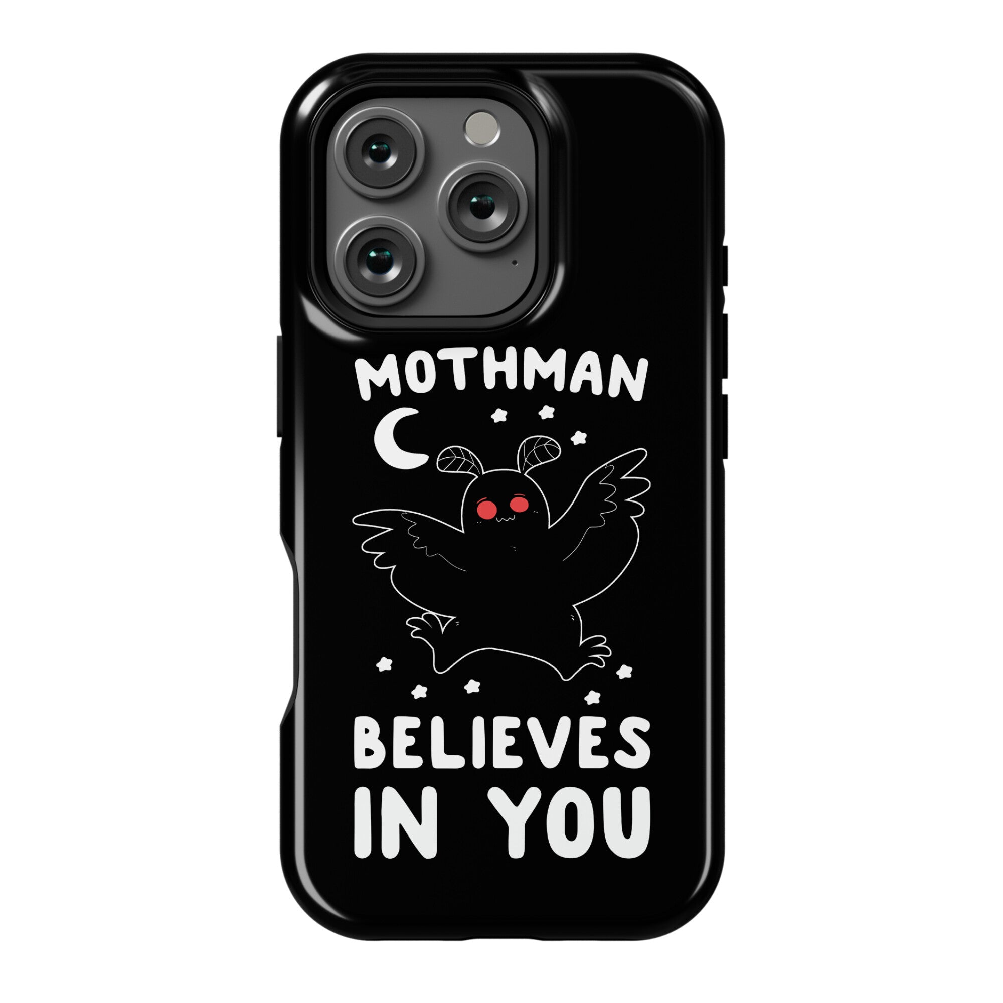 Mothman Believes in You Phone Case
