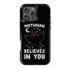 Mothman Believes in You Phone Case