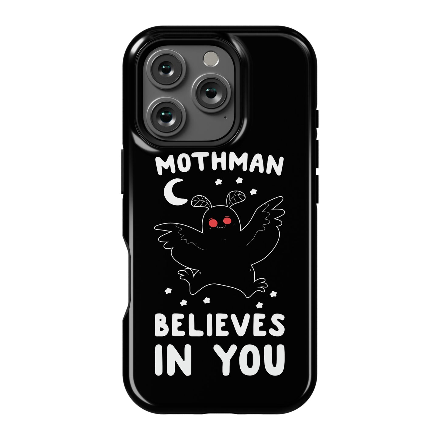 Mothman Believes in You Phone Case