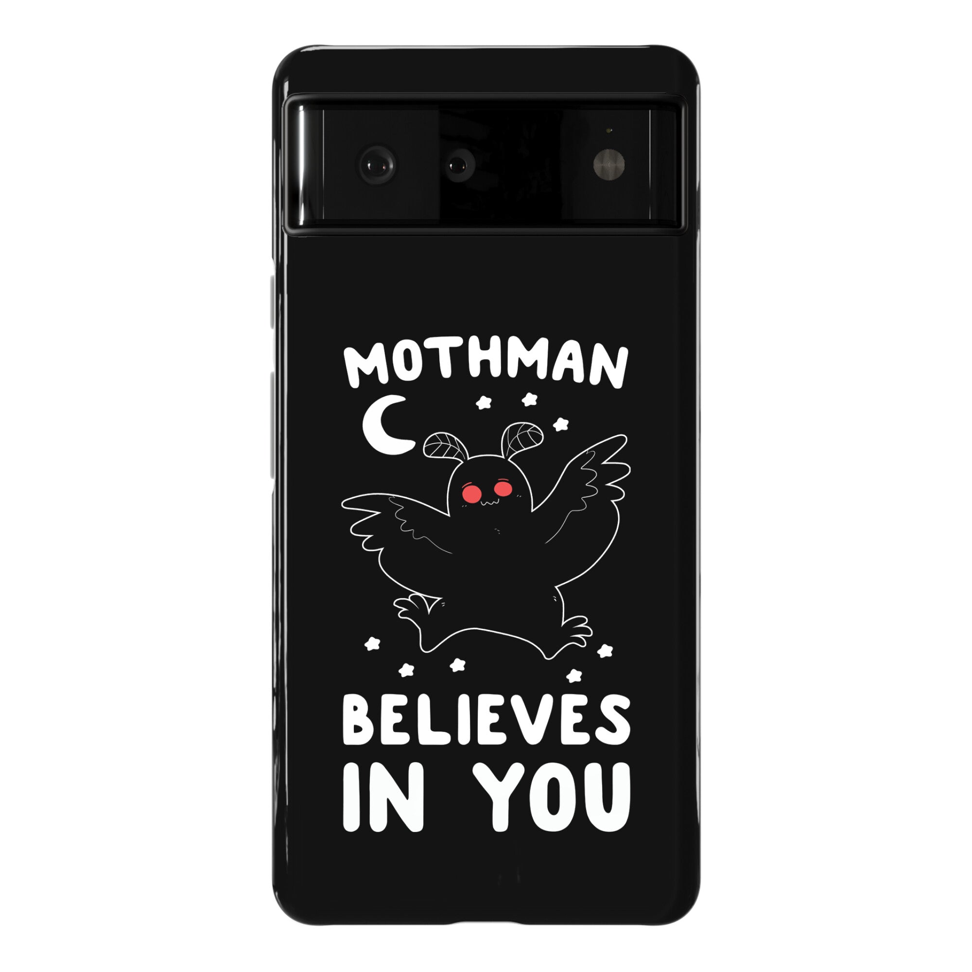 Mothman Believes in You Phone Case