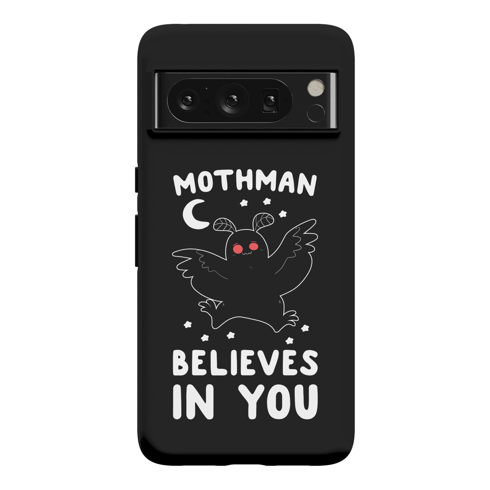 Mothman Believes in You Phone Case