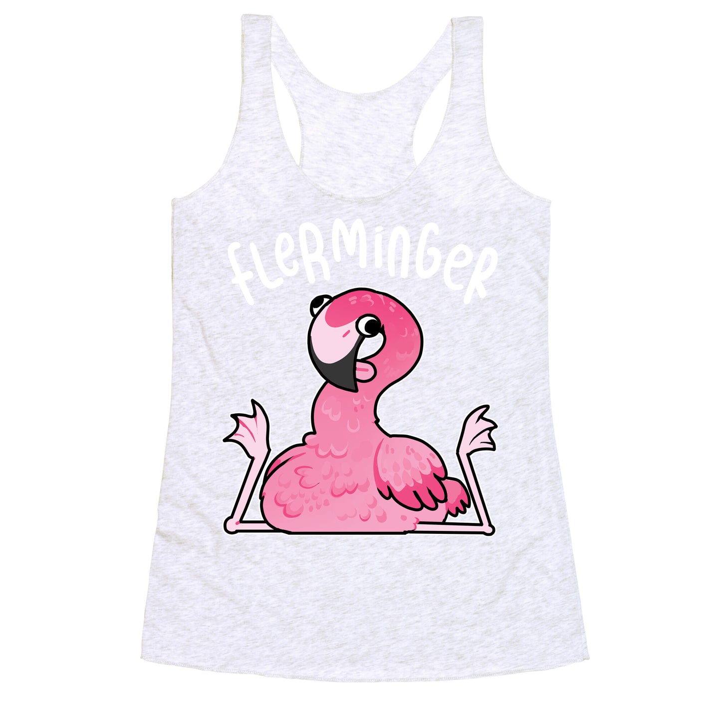 Derpy Flamingo Flerminger Racerback Tank