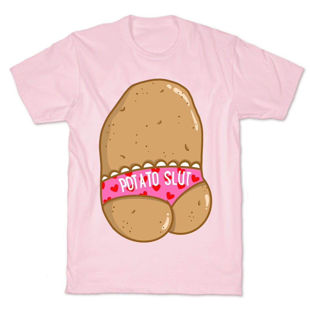 Potato Slut T-Shirt