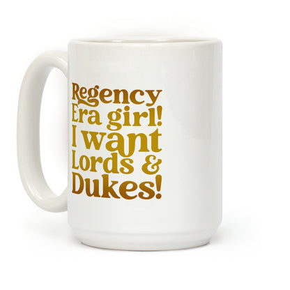 Regency Era Girl Parody Coffee Mug