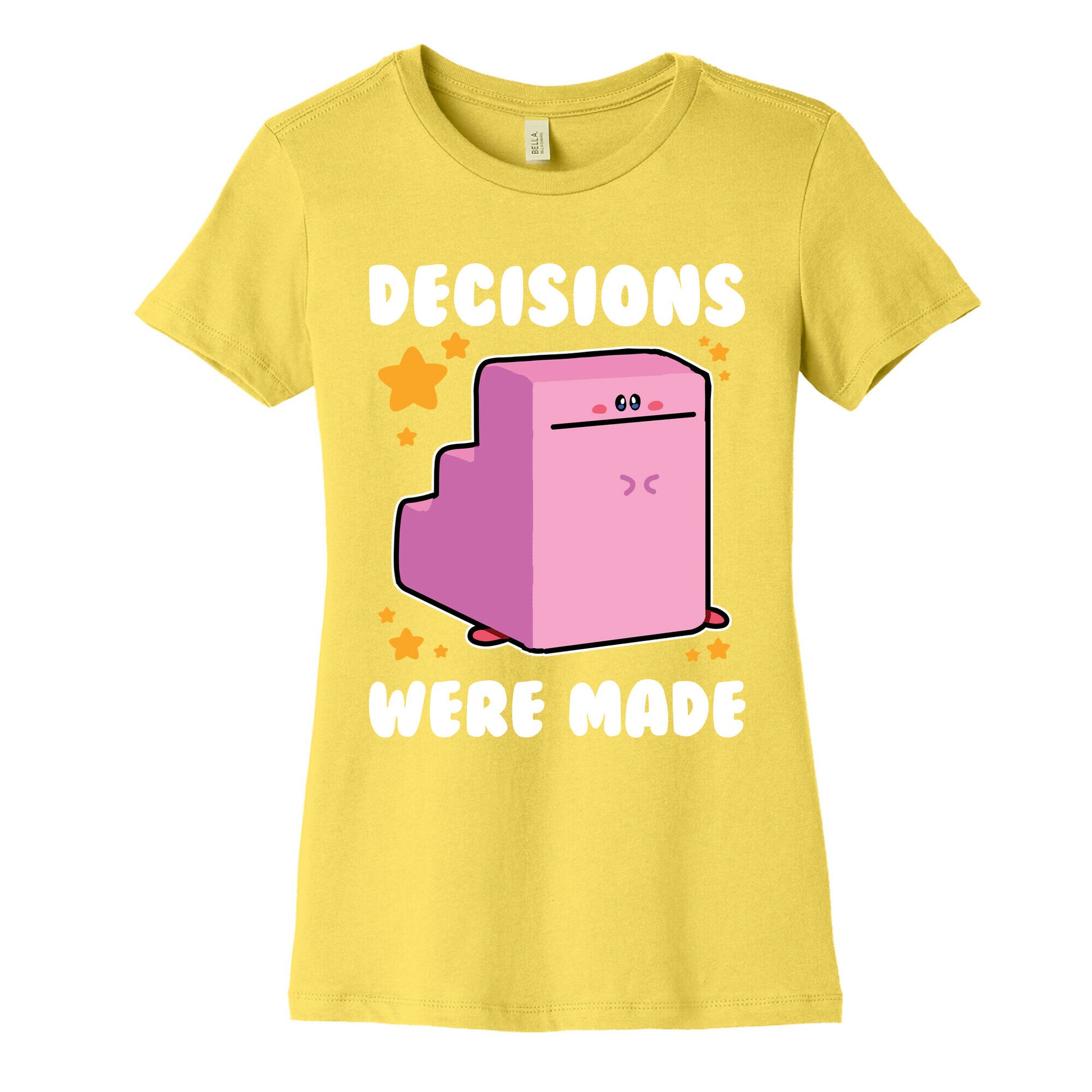 Decisions Were Made Women's Cotton Tee