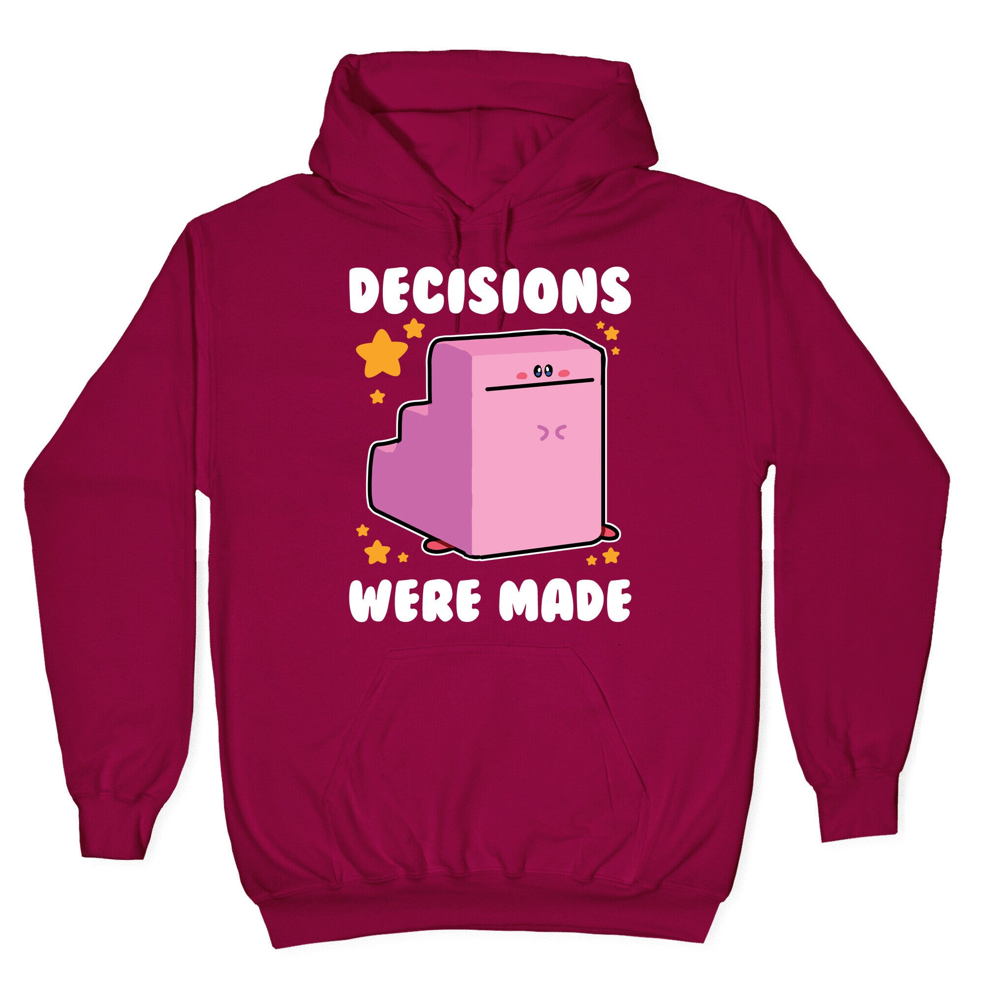 Decisions Were Made Hoodie