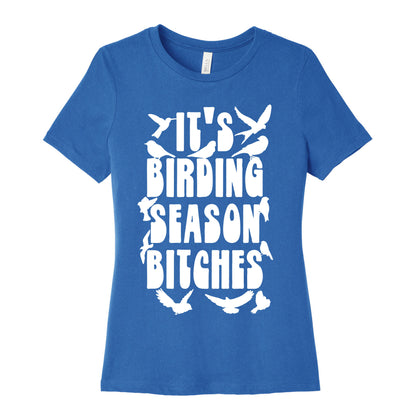 It's Birding Season Bitches Women's Cotton Tee