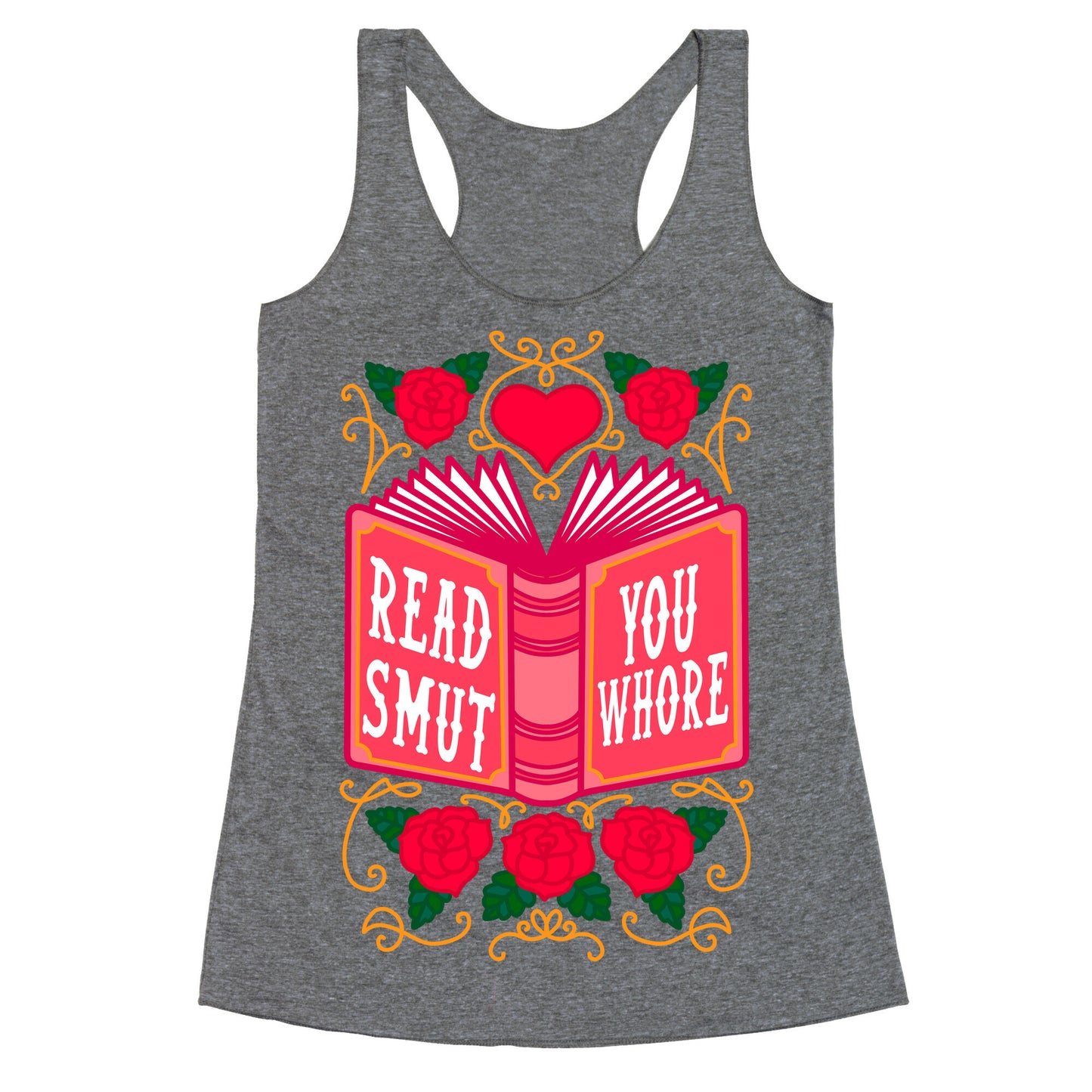 Read Smut You Whore Racerback Tank