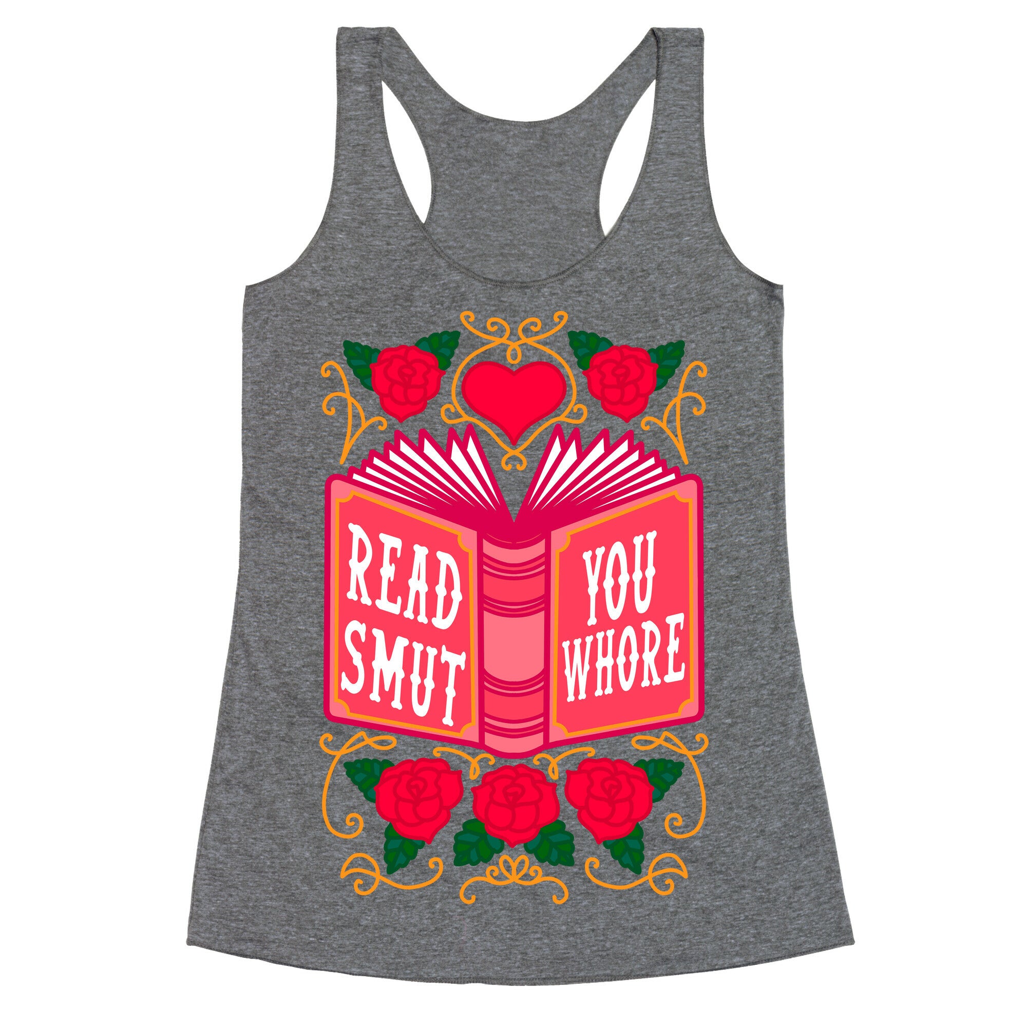 Read Smut You Whore Racerback Tank