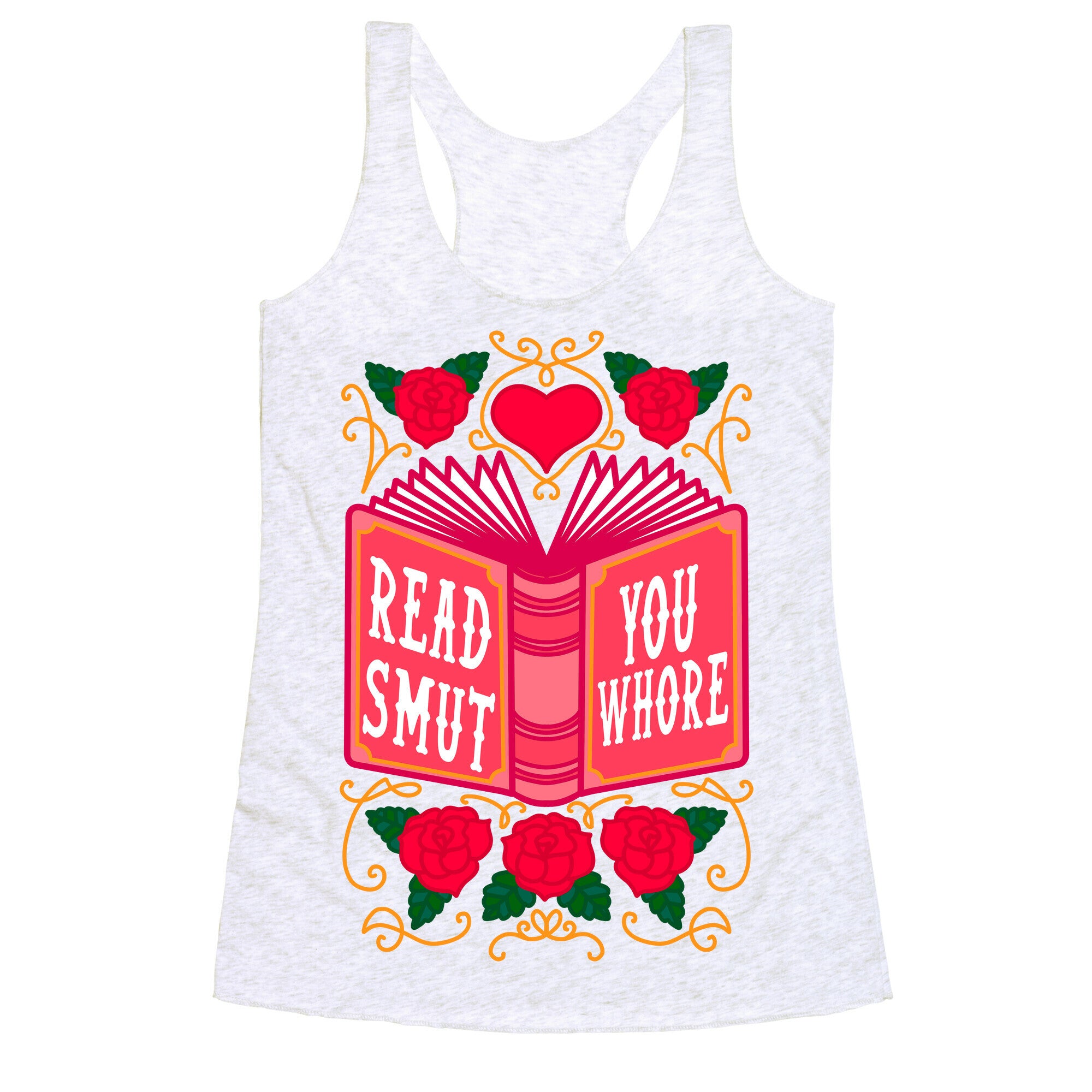 Read Smut You Whore Racerback Tank