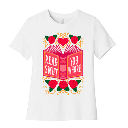 Read Smut You Whore Women's Cotton Tee