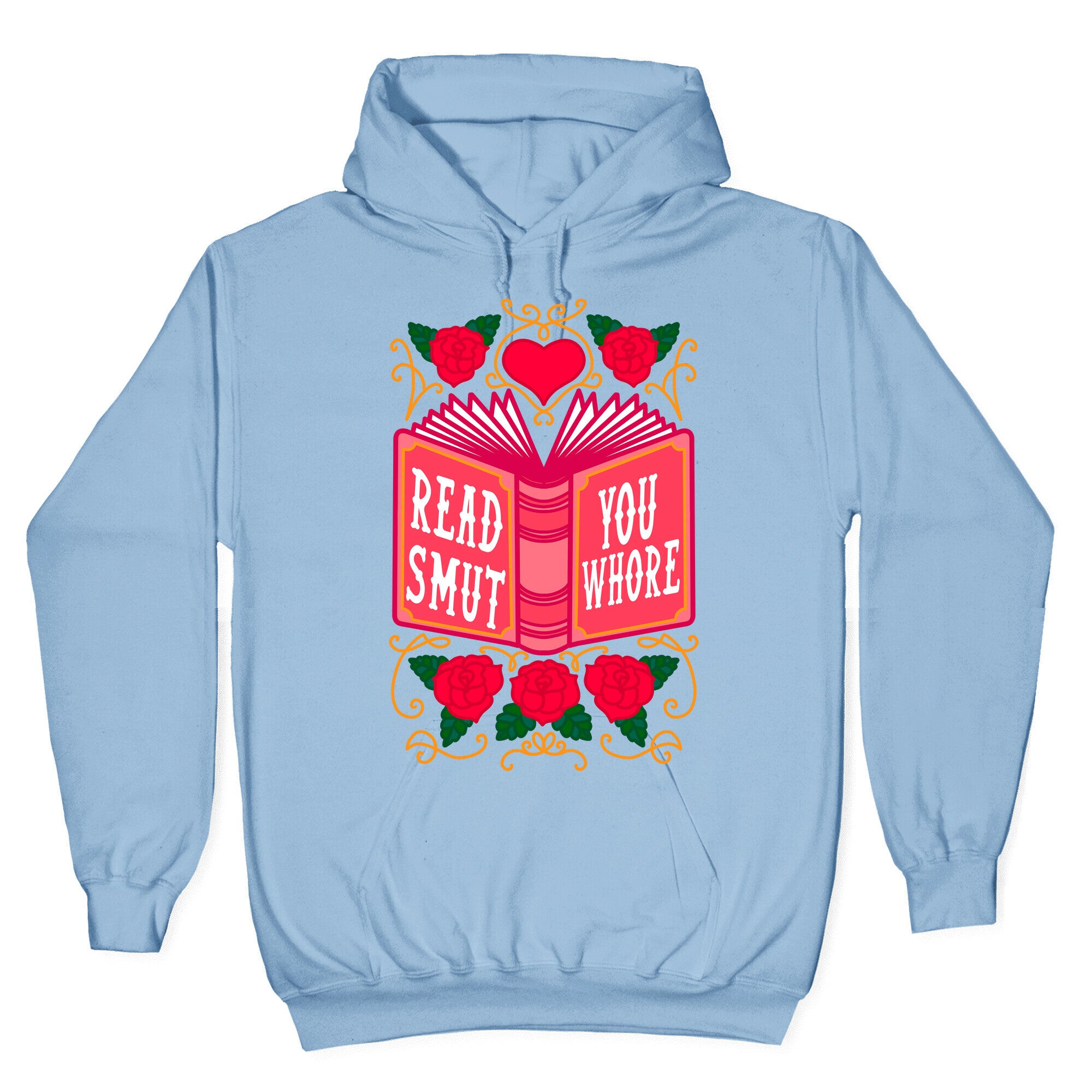Read Smut You Whore Hoodie