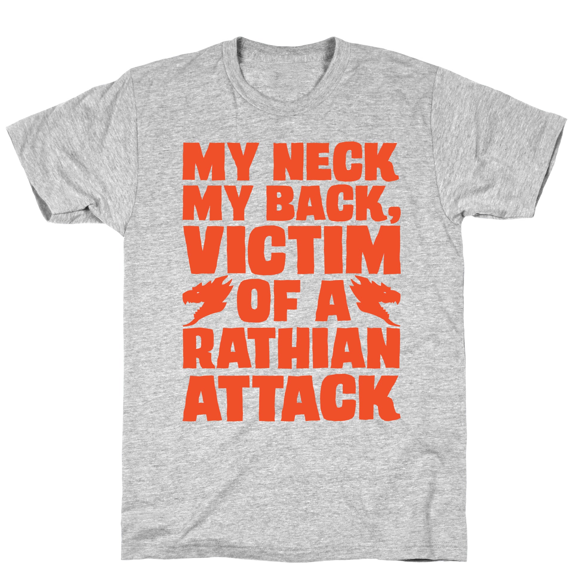 My Neck My Back Victim of A Rathian Attack Parody T-Shirt