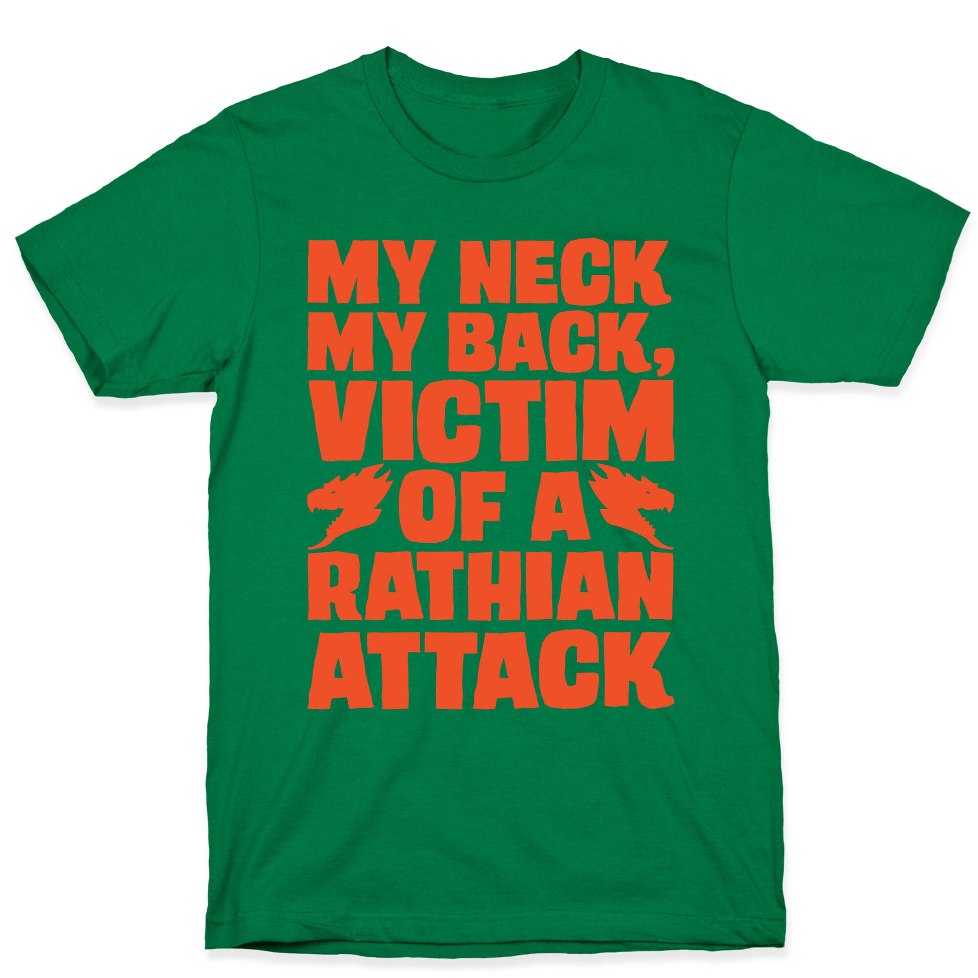 My Neck My Back Victim of A Rathian Attack Parody T-Shirt