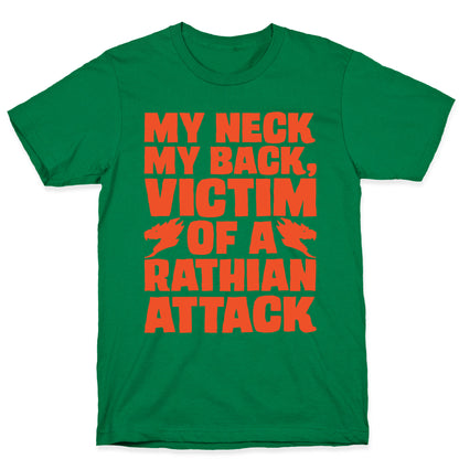My Neck My Back Victim of A Rathian Attack Parody T-Shirt