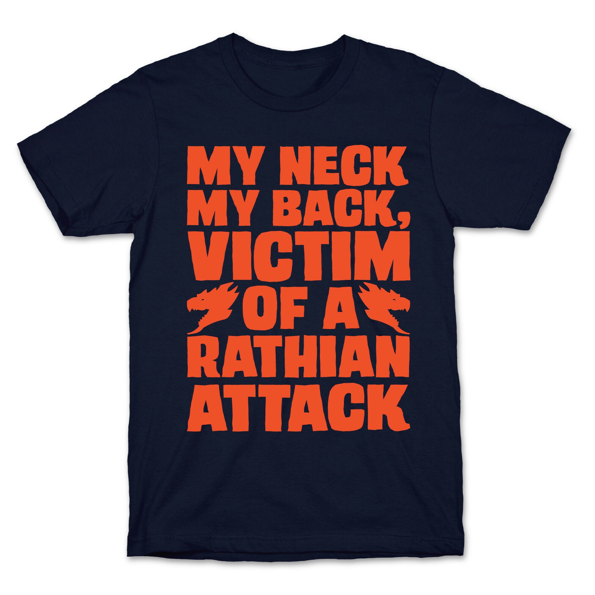 My Neck My Back Victim of A Rathian Attack Parody T-Shirt