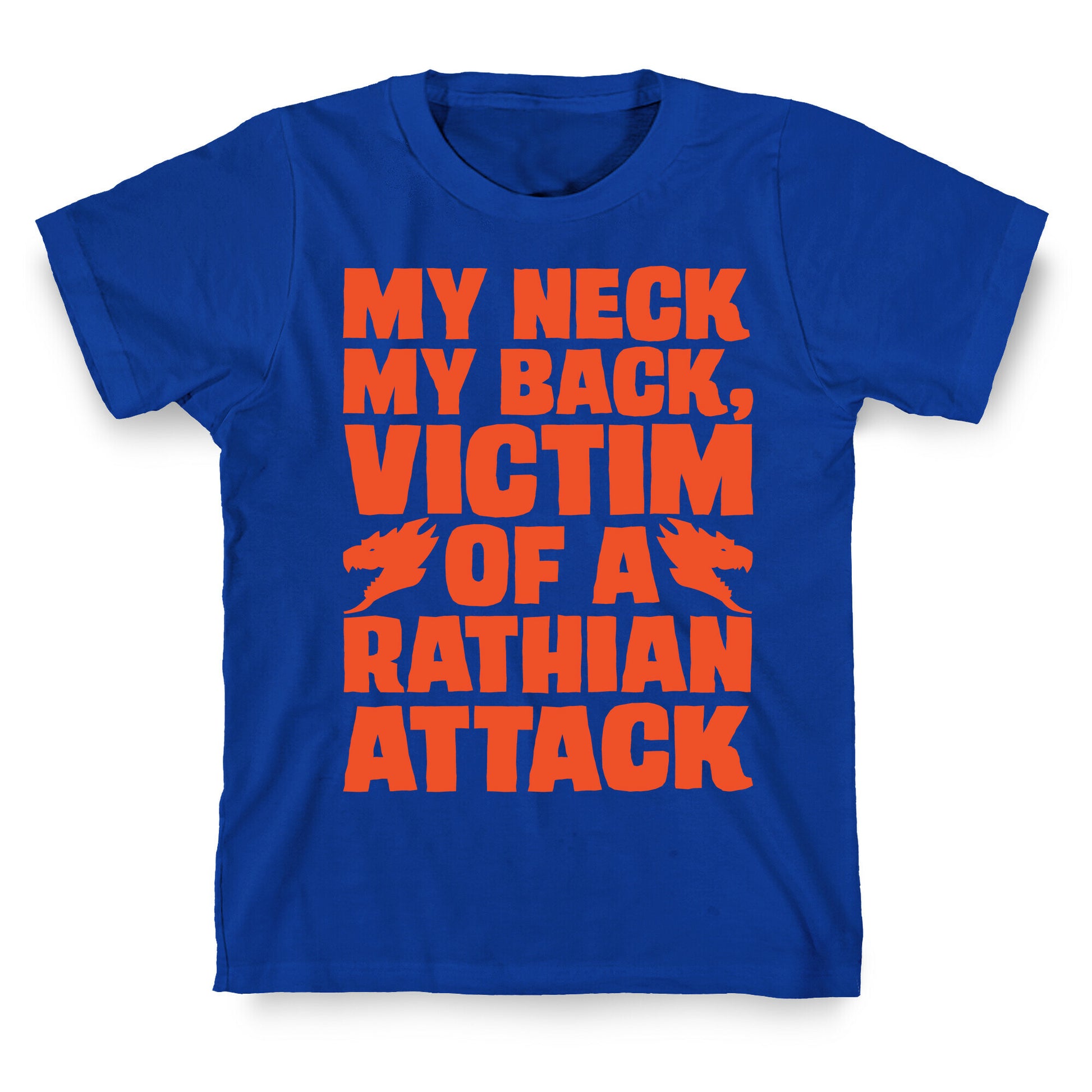 My Neck My Back Victim of A Rathian Attack Parody T-Shirt