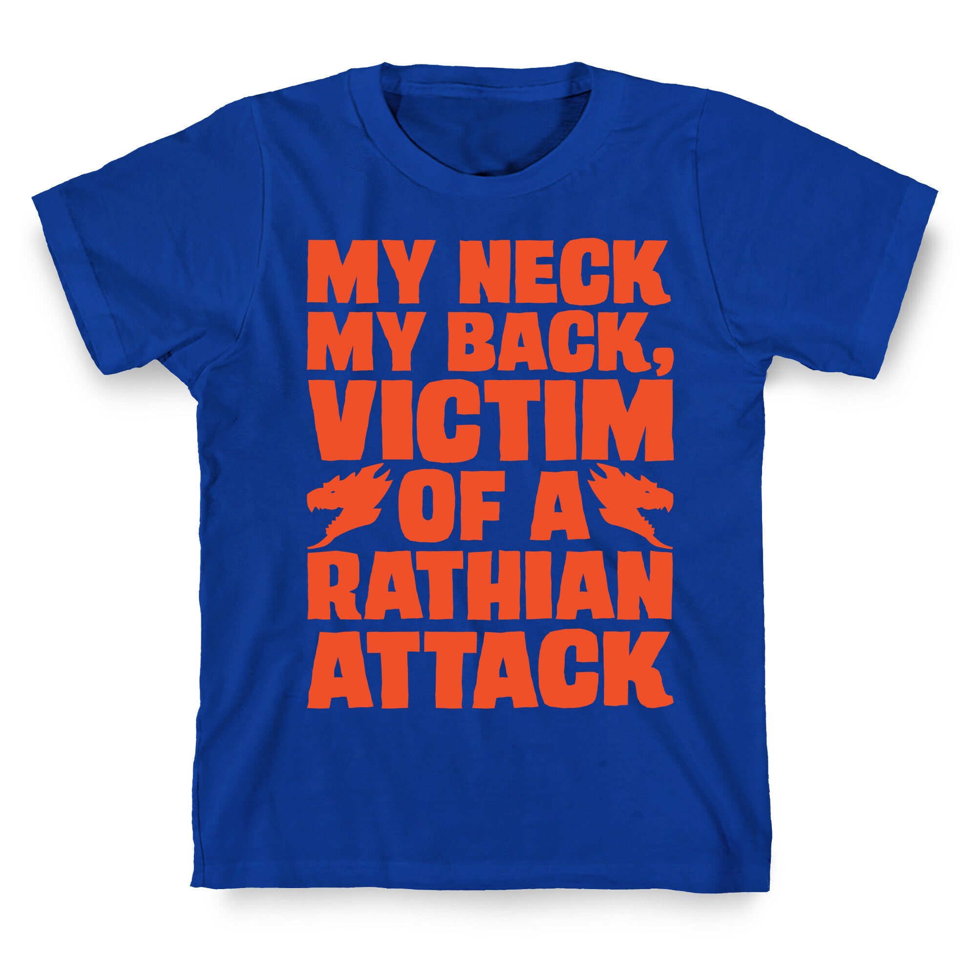My Neck My Back Victim of A Rathian Attack Parody T-Shirt