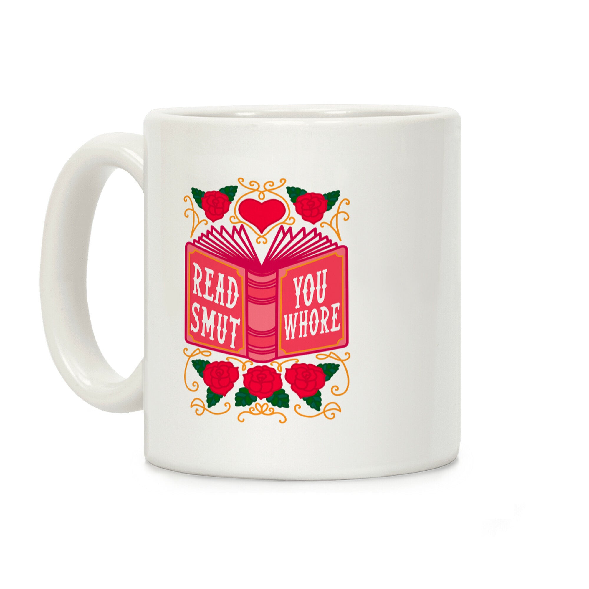 Read Smut You Whore Coffee Mug