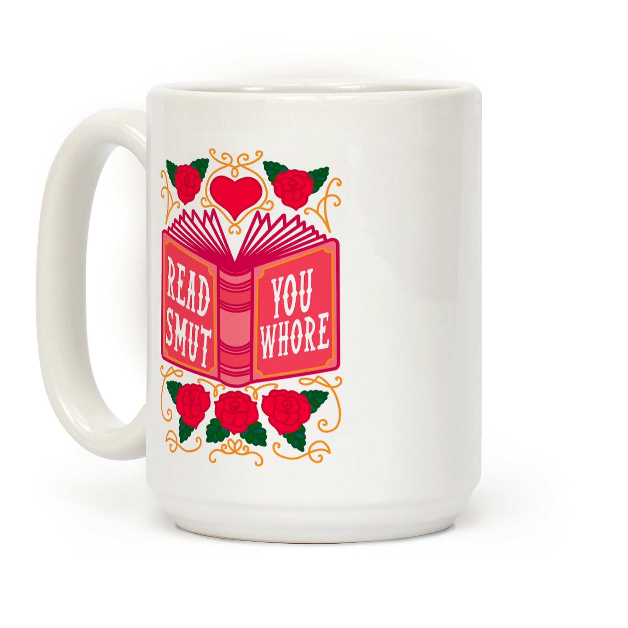 Read Smut You Whore Coffee Mug