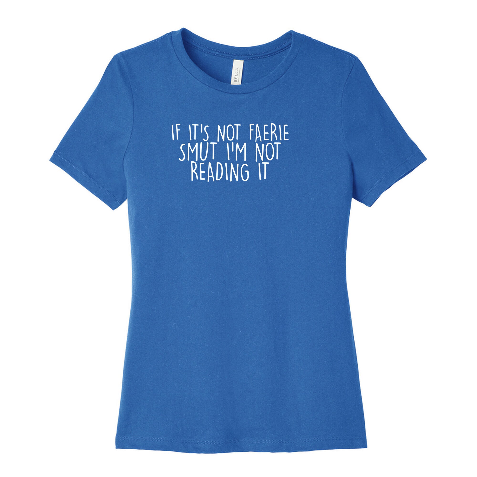If It's Not Faerie Smut I'm Not Reading It Women's Cotton Tee