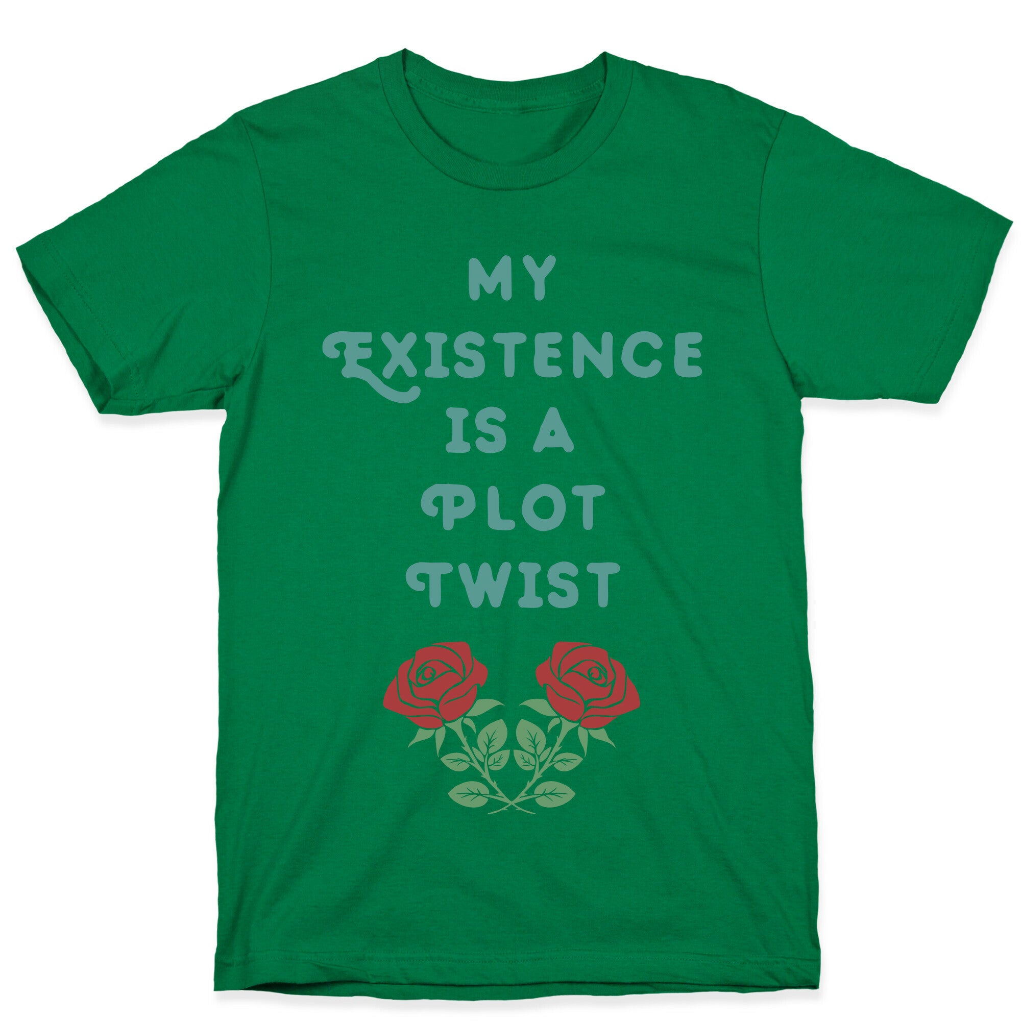 My Existence Is A Plot Twist T-Shirt
