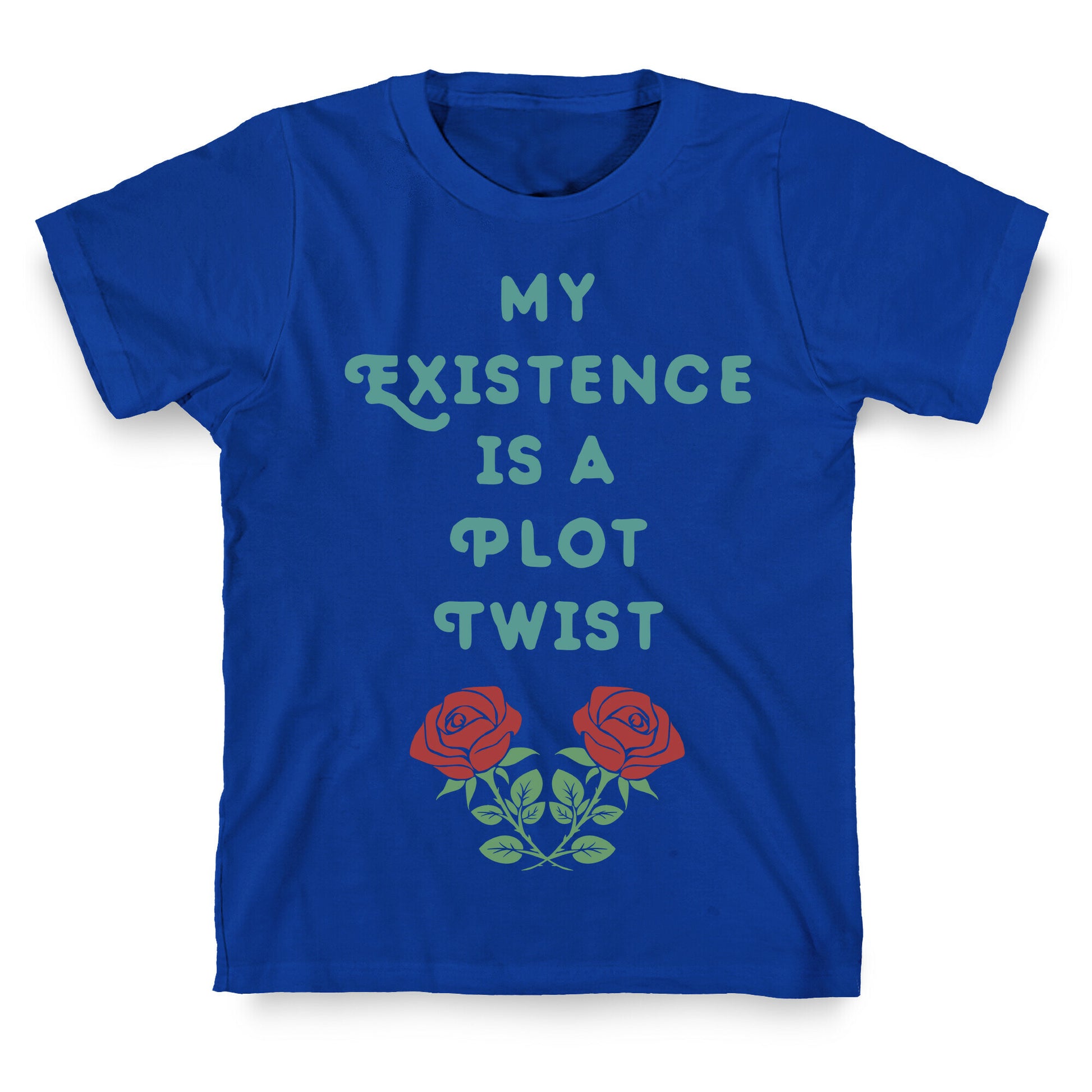 My Existence Is A Plot Twist T-Shirt